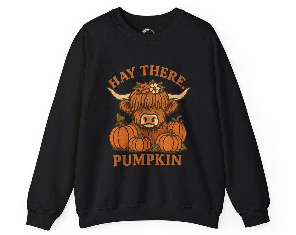 Hay There Pumpkin Sweatshirt